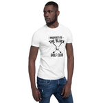 PROPERTY of The BLACK GOLF CLUB  Short-Sleeve Unisex T-Shirt